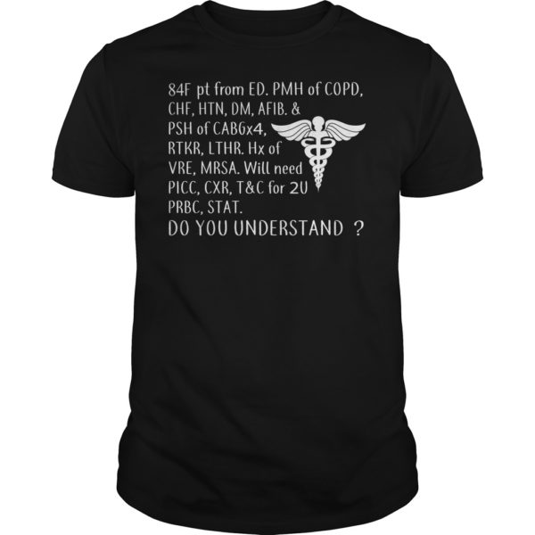 Do You Understand Nurses Terms T - Shirt