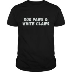 Dog Paws & White Claws funny Dogs Lover Gift