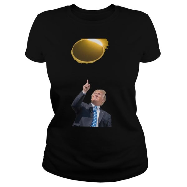 Donald Trump Stares at Solar Eclipse' Funny Presidential Shirt Ladies