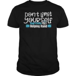 Don't Limit Yourself High Plains Helping Hand Shirt