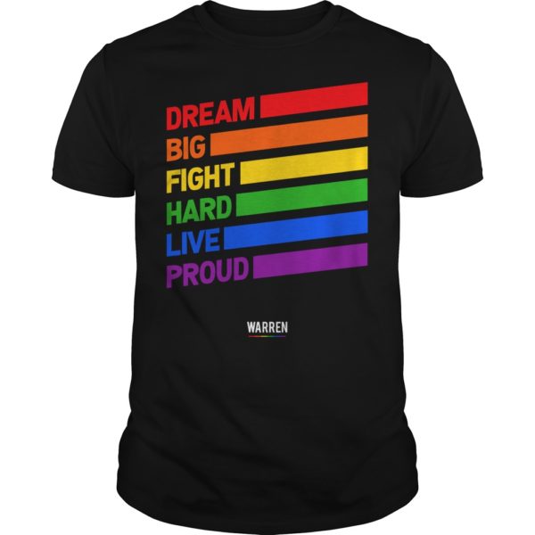 Elizabeth Warren Dream Big Fight Hard Live Proud T - Shirt