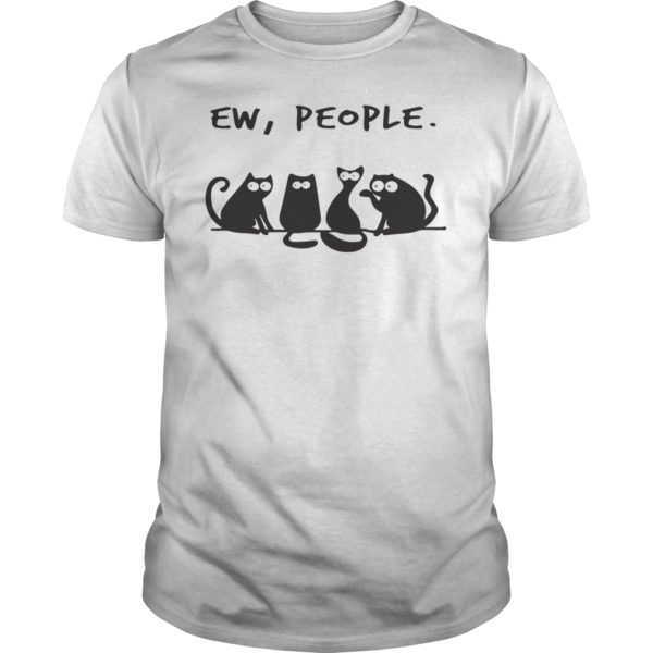 Ew People Meowy Cat Lovers T - Shirt
