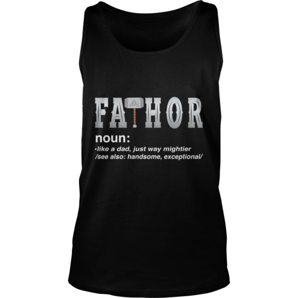 Fa Thor Like A Dad Just Way Mightier Tank Top