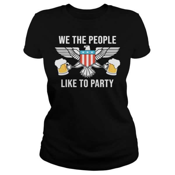 Freedom, We The People Like To Party Ladies