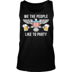 Freedom, We The People Like To Party Tank Top