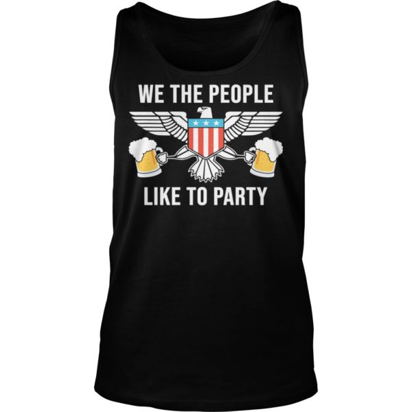Freedom, We The People Like To Party Tank Top