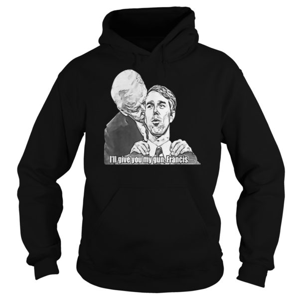 Gimme I'll Give You My Gun, Francis Hoodies