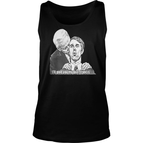 Gimme I'll Give You My Gun, Francis Tank Top
