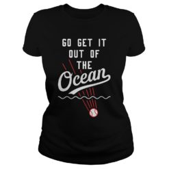 Go Get It Out Of the Ocean Ladies
