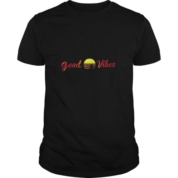 Good Vibes Sunset Summer Shirt