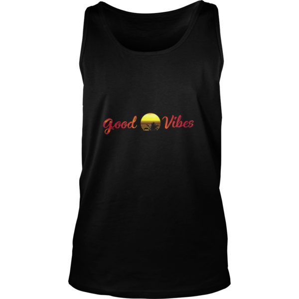Good Vibes Sunset Summer Shirt Tank Top