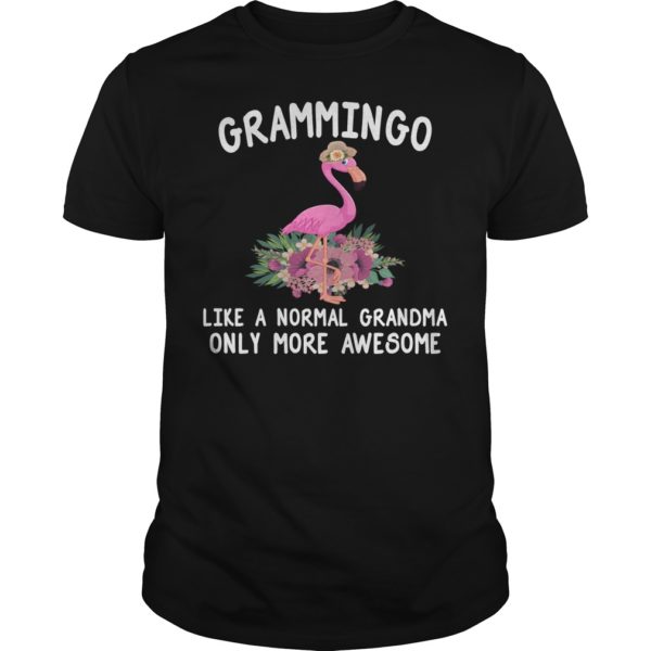 Grammingo like a normal grandma only more awesome Shirt
