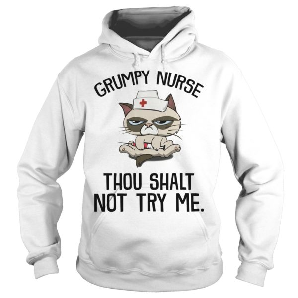 Grumpy Nurse Thou Shalt Not Try Me Cat Nurse Hoodies