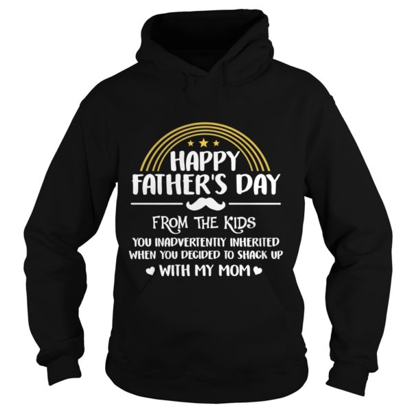 Happy Father's Day From The Kid You Inadvertently Inherited Hoodies