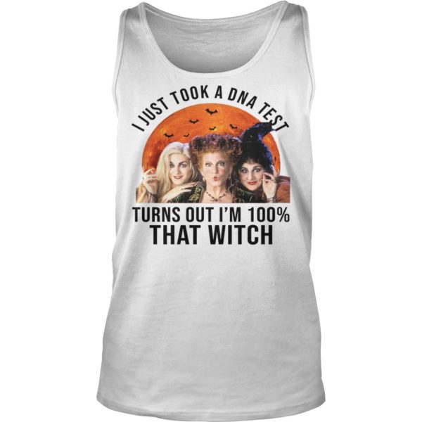 Hocus Pocus I Just Took A DNA Test Turns Out I'm 100% That Witch Shirt Tank Top