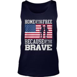 Home of the Free Because of the Brave Military tank top
