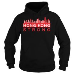 Hong Kong China Strong City Skyline Shirt image Hong Kong China Strong City Skyline Shirt Hoodies