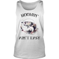 Hookin' Ain't Easy Tank Top