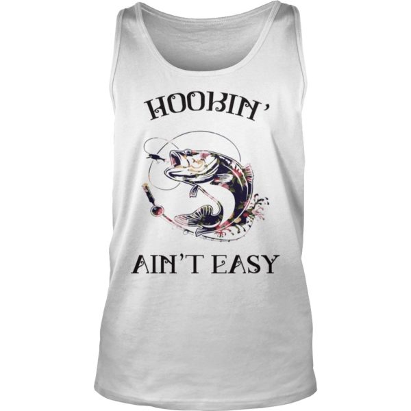 Hookin' Ain't Easy Tank Top