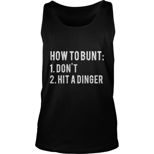 How To Bunt Don't Hit A Dinger Shirt Funny Baseball Tank Top