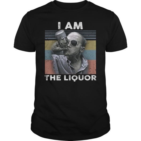 I Am The Liquor Shirt
