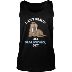 I Just Really Like Walruses ok Shirt Cute Walrus Lover Premium Tank Top