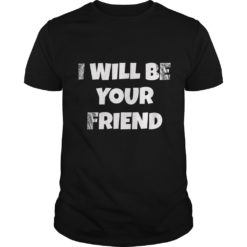 I Will Be Your Friend Back To School Friendship