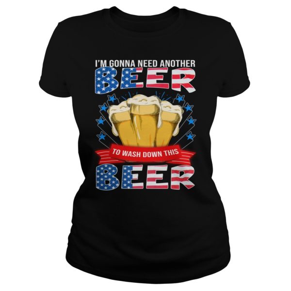 I'm Gonna Need Another Beer To Wash Down This Beer Ladies