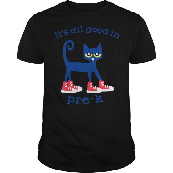 It's All Good In Pre KBack to school Shirt