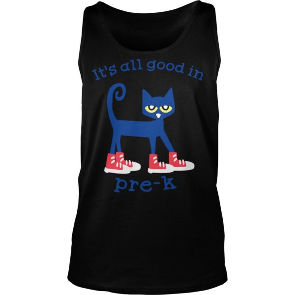 It's All Good In Pre KBack to school Shirt Tank Top