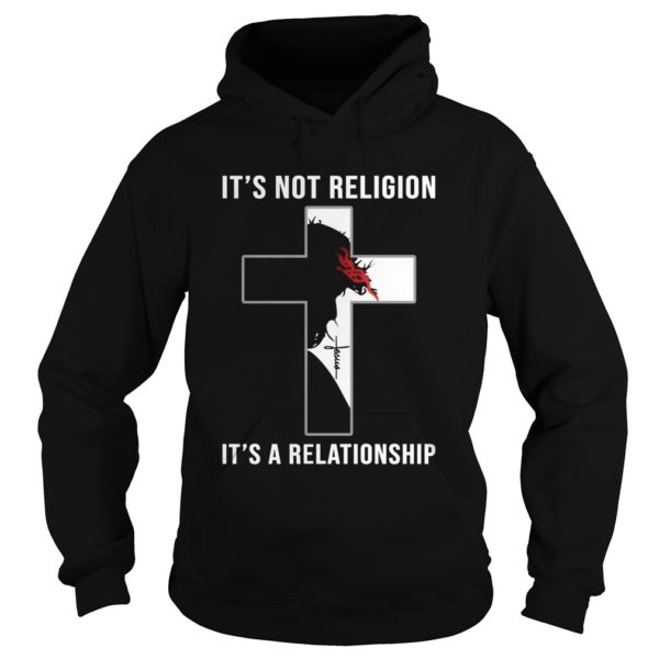 It's Not Religion It's A Relationship Jesus Christian Hoodies