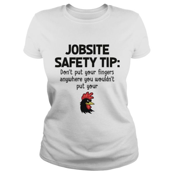 Jobsite Safety Tip Don't Put Your Fingers Anywhere Ladies