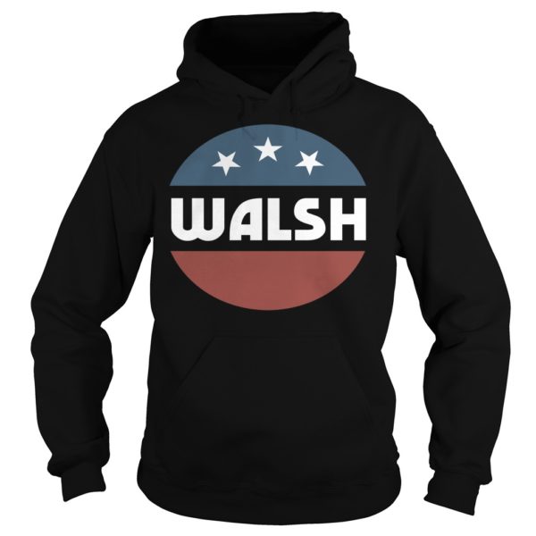 Joe Walsh 2020 For President Defeat Trump Shirt Hoodies