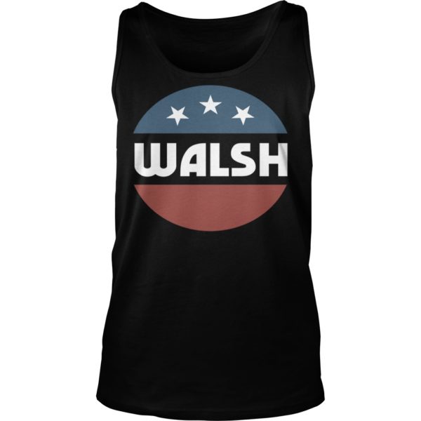 Joe Walsh 2020 For President Defeat Trump Shirt Tank Top