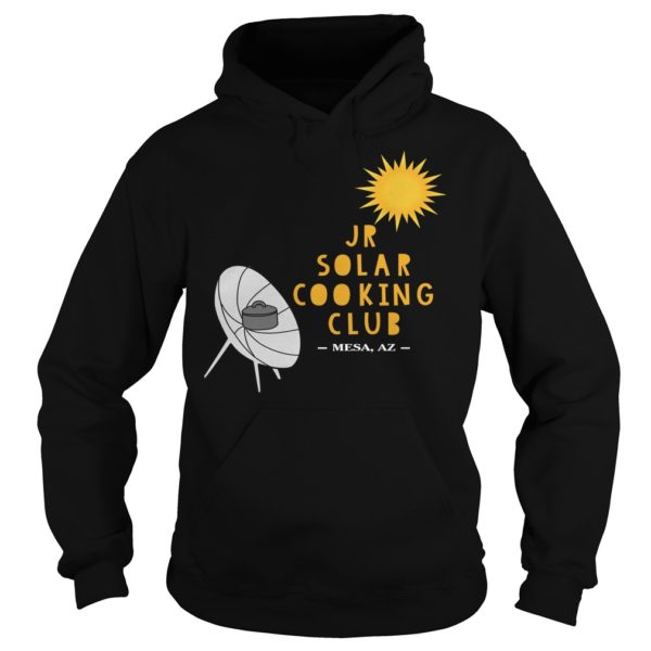 Jr Solar Cooking Club Shirt Hoodies