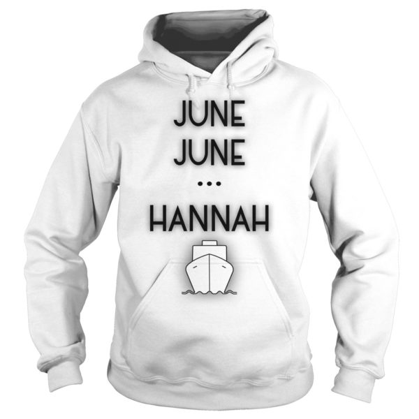 June June Hannah Shirt Hoodies