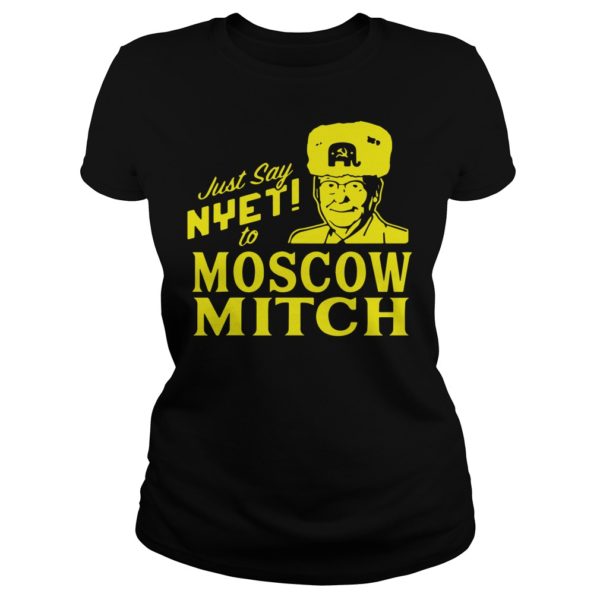 Just Say Nyet To Moscow Mitch Shirt Ladies