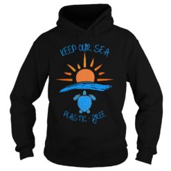 Keep Our Sea Plastic Free Turtle Hoodies