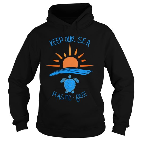 Keep Our Sea Plastic Free Turtle Hoodies