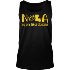 LSU Tigers NOLA No One Likes Alabama Shirt Tank Top
