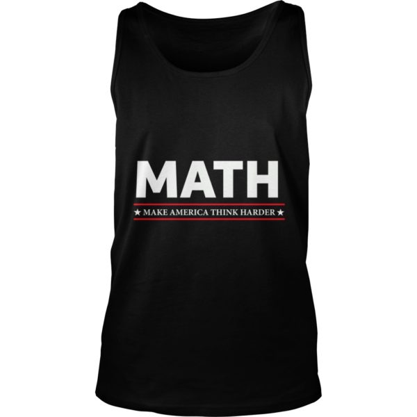 MATH MAKE AMERICA THINK HARDER Andrew Yang 2020 Tank Top