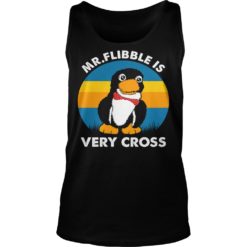 MR FLIBBLE IS VERY CROSS Tank Top