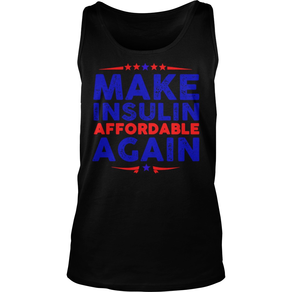 Make Insulin Affordable Again Tank Top Make Insulin Affordable Again Tank Top