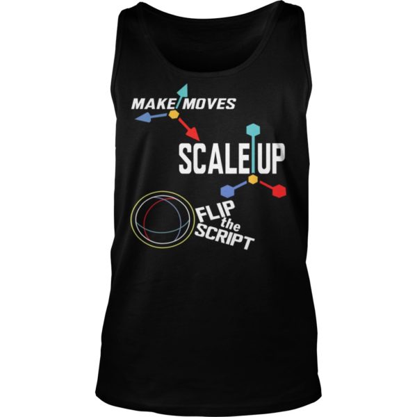 Make Moves Scale Up Flip TheShirt Tank Top