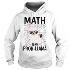 Math Llama Math Is No Prob Llama Hoodies
