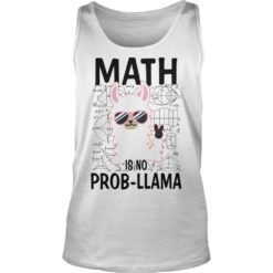 Math Llama Math Is No Prob Llama Tank Top