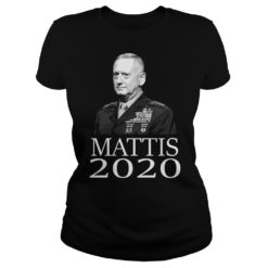 Mattis 2020 President Mattis Military Shirt Ladies