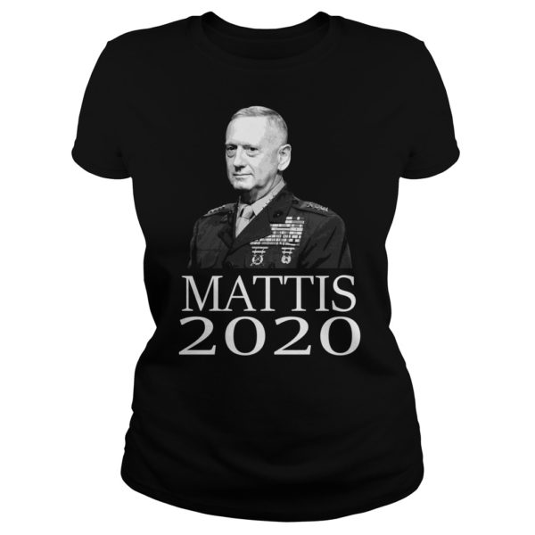 Mattis 2020 President Mattis Military Shirt Ladies