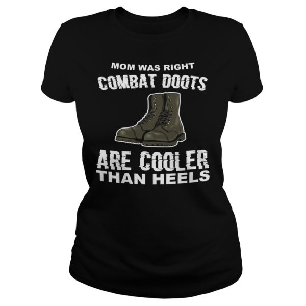 Mom Was Right Combat Boots Are Cooler Than Heels Ladies
