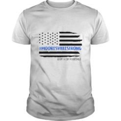Mooresville Strong Police Adopt A Cop T - Shirt